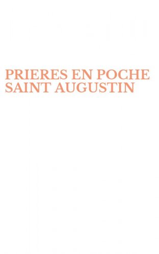 PRIERES EN POCHE SAINT AUGUSTIN
