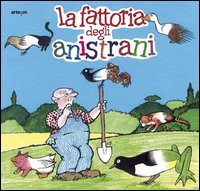 La fattoria degli anistrani