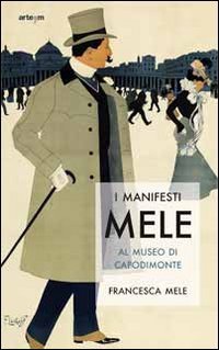 I manifesti Mele al Museo di Capodimonte
