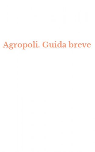 Agropoli. Guida breve