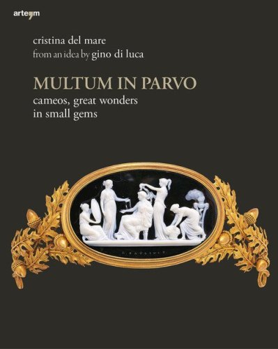 Multum in parvo. Cameos, great wonders in small gems