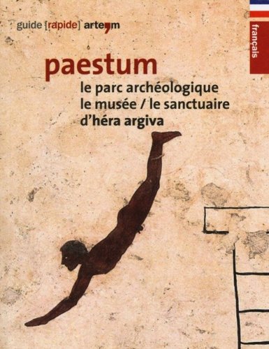 Paestum. Le parc arch&eacute;ologique. Le mus&eacute;e. Le sanctuaire d'Hera Argiva