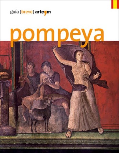 Pompeya. Gu&iacute;a (breve)