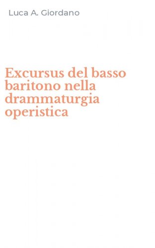 Excursus del basso baritono nella drammaturgia operistica
