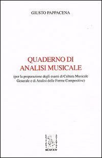 Quaderno di analisi musicale per la preparazione degli esami di cultura musicale generale e di analisi delle forme compositive
