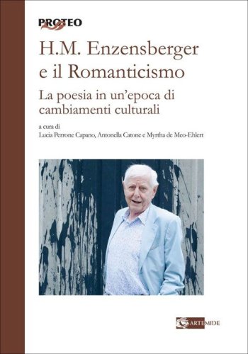 H. M. Enzensberger e il romanticismo. La poesia in un'epoca di cambiamenti culturali