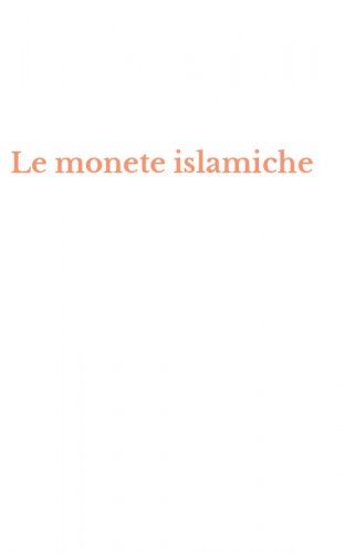 Le monete islamiche