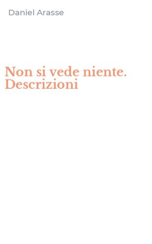 Non si vede niente. Descrizioni