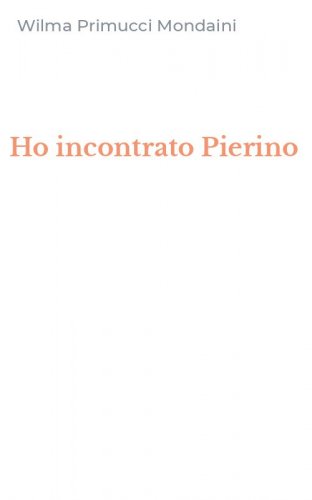 Ho incontrato Pierino