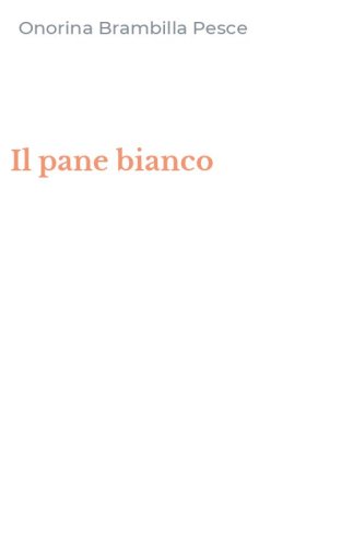Il pane bianco