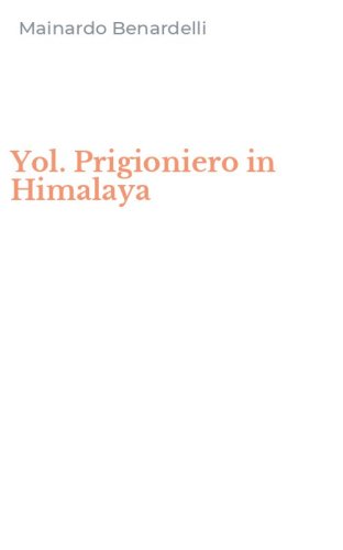 Yol. Prigioniero in Himalaya