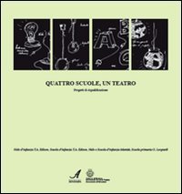 Quattro scuole, un teatro. Progetti di riqualificazione. Nido d'infanzia T.A. Edison, scuola d'infanzia T.A. Edison, nido e scuola d'infanzia Mamit&ugrave;, scuola primaria - EDISON, SCUOLA D'INFANZIA T.A. EDISON, NIDO E SCUOLA D'INFANZIA MAMITU, SCUOLA PRIMARIA