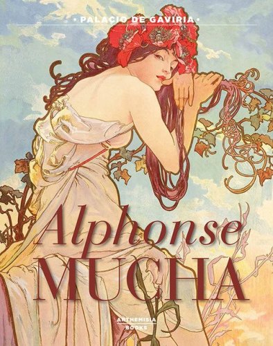 Alphonse Mucha. Catalogo della mostra (Madrid, 12 ottobre 2017-25 febbraio 2018)