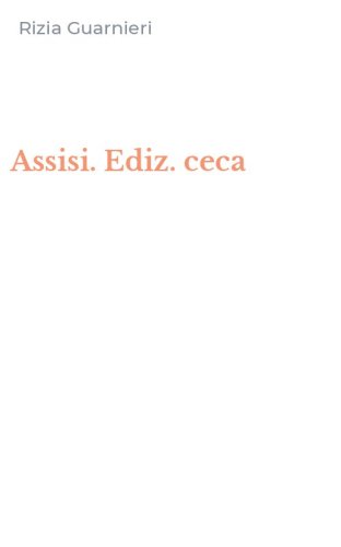 Assisi. Ediz. ceca