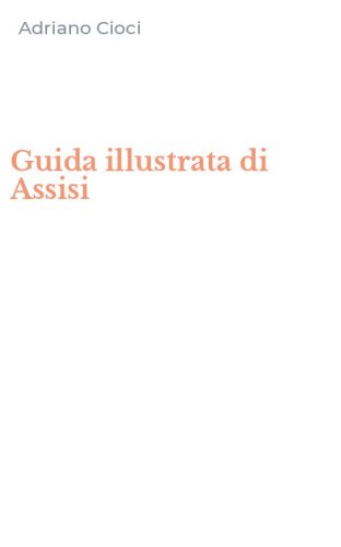 Guida illustrata di Assisi