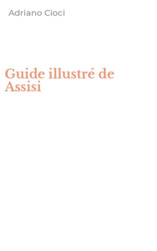 Guide illustr&eacute; de Assisi