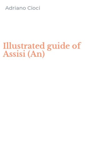 Illustrated guide of Assisi (An)