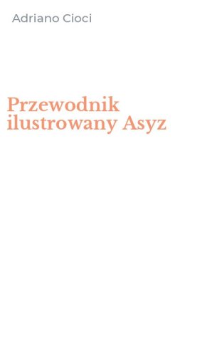 Przewodnik ilustrowany Asyz