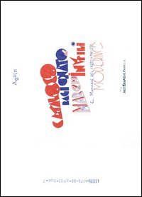 Catalogo ragionato di marchi inutili e manuale del cartellonista moderno