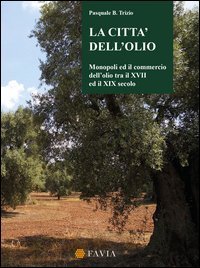 La citt&agrave; dell'olio