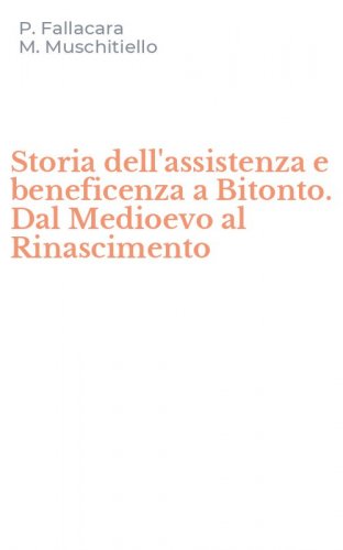 Storia dell'assistenza e beneficenza a Bitonto. Dal Medioevo al Rinascimento