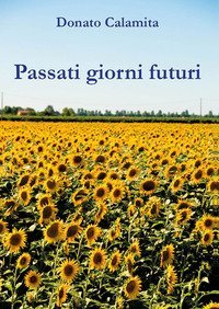 Passati giorni futuri