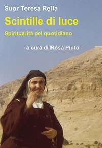 Scintille di luce. Spiritualit&agrave; del quotidiano