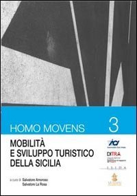 Mobilit&agrave; e sviluppo turistico della Sicilia