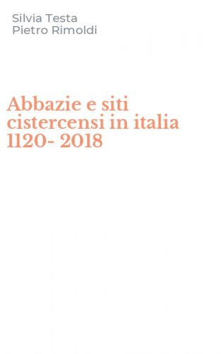 Abbazie e siti cistercensi in italia 1120-2018