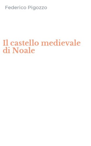 Il castello medievale di Noale