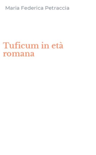 Tuficum in et&agrave; romana