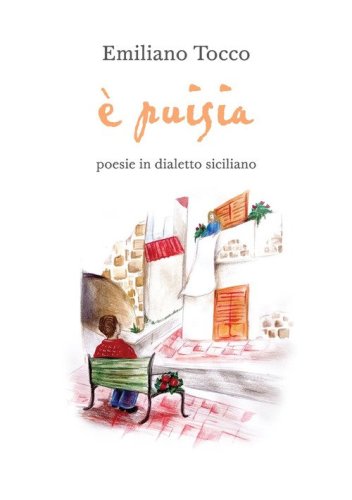 &Egrave; puisia. Poesie in dialetto siciliano
