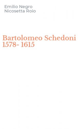Bartolomeo Schedoni 1578-1615