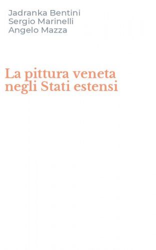 La pittura veneta negli Stati estensi