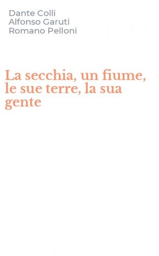 La secchia, un fiume, le sue terre, la sua gente