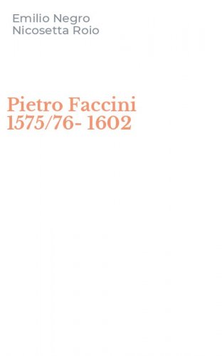 Pietro Faccini 1575/76-1602