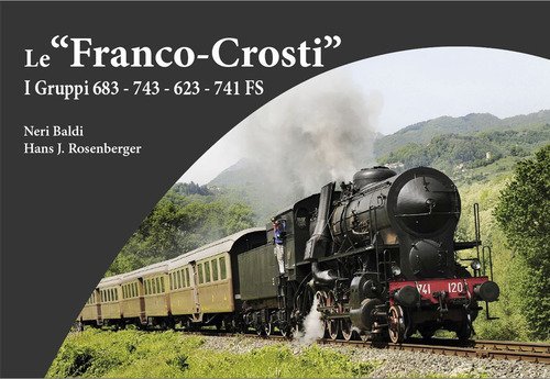 Le &laquo;Franco-Crosti&raquo;. I gruppi 683 - 743 - 623 - 741 FS