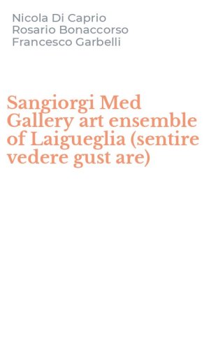 Sangiorgi Med Gallery art ensemble of Laigueglia (sentire vedere gust are)