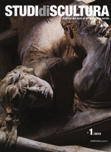 Studi di scultura. Dall'et&agrave; dei Lumi al ventunesimo secolo