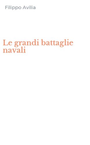 Le grandi battaglie navali