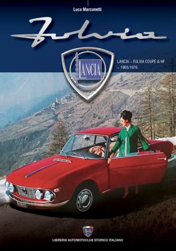 Lancia Fulvia Coup&eacute; & HF