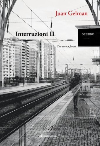 Interruzioni II. Sotto la pioggia straniera (note a pi&egrave; di una sconfitta - verso il sud - com/posizioni - quello