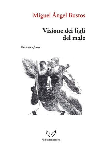 Visione dei figli del male. Con L'Himalaya ovvero la morale degli uccelli