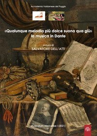 &laquo;Qualunque melodia pi&ugrave; dolce suona qua gi&ugrave;&raquo; la musica in Dante