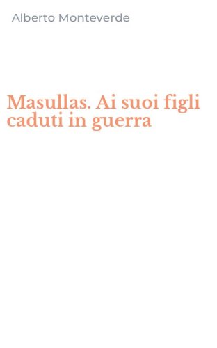 Masullas. Ai suoi figli caduti in guerra