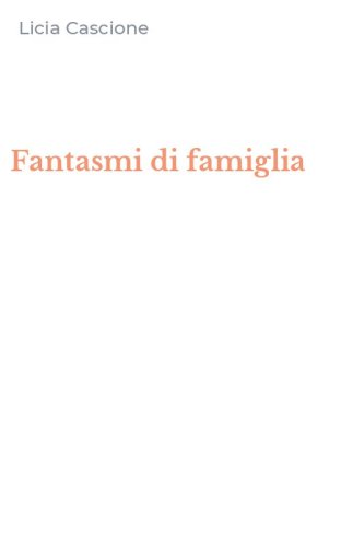 Fantasmi di famiglia