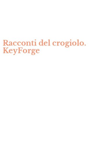 Racconti del crogiolo. KeyForge