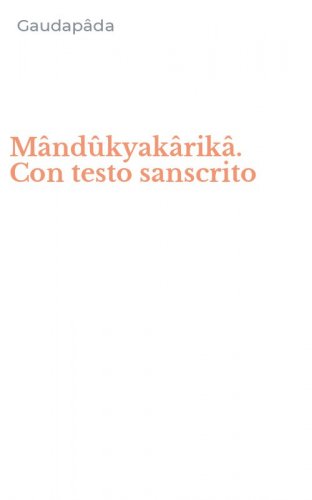 M&acirc;nd&ucirc;kyak&acirc;rik&acirc;. Con testo sanscrito