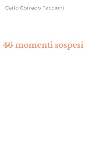 46 momenti sospesi