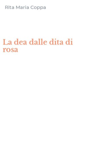 La dea dalle dita di rosa